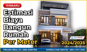 Estimasi Biaya Bangun Rumah Per Meter Tahun 2024 2025