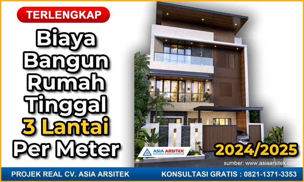 Biaya Bangun Rumah Tinggal 3 Lantai Per Meter 2024 2025