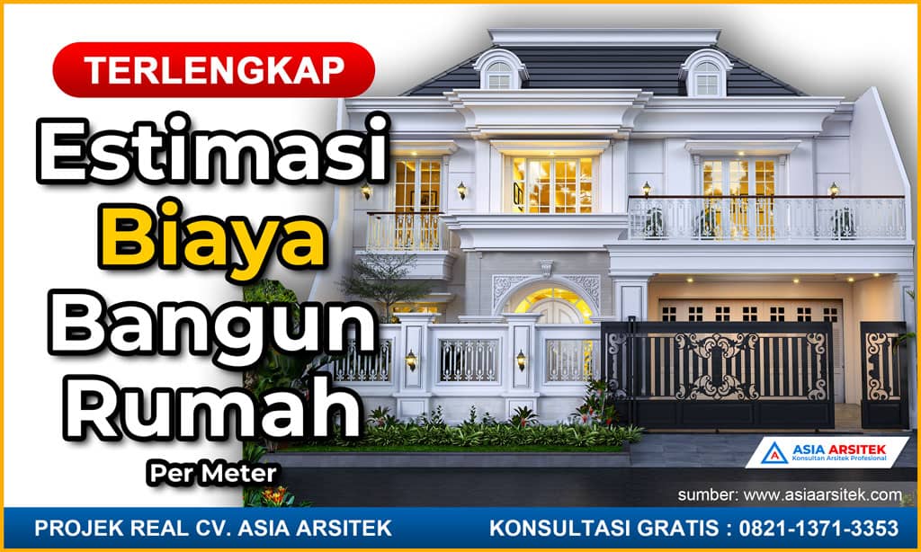 Estimasi Biaya Bangun Rumah