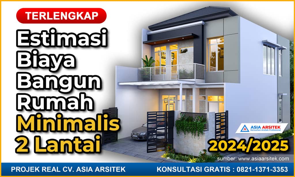 Estimasi Biaya Bangun Rumah Minimalis 2 Lantai Tahun 2024