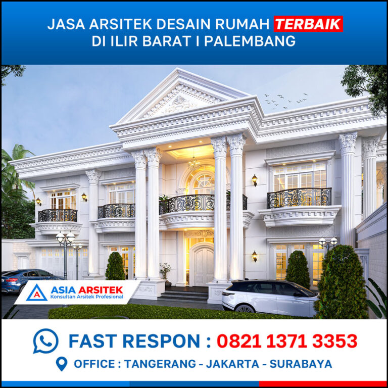 Jasa Arsitek Desain Rumah Terbaik di Ilir Barat I Palembang