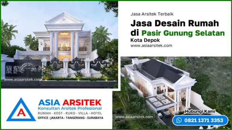 Jasa Desain Rumah di Pasir Gunung Selatan