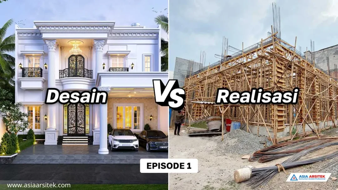 Pembangunan Rumah Tinggal Mewah Klasik 2 Lantai Di Jakarta Timur DESAIN VS REALISASI
