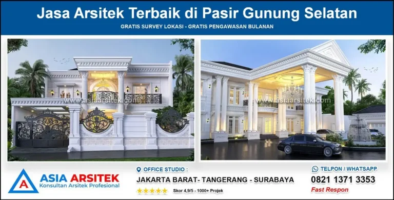 Jasa Arsitek Terbaik di Pasir Gunung Selatan
