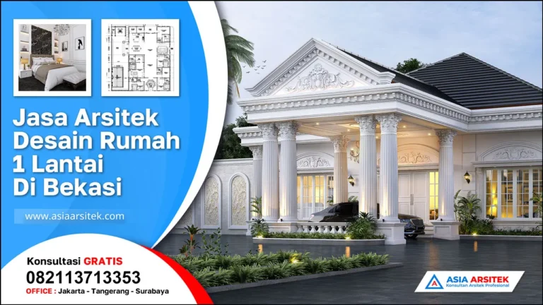 Jasa Arsitek Desain Rumah 1 Lantai di Ciketing Udik Bekasi