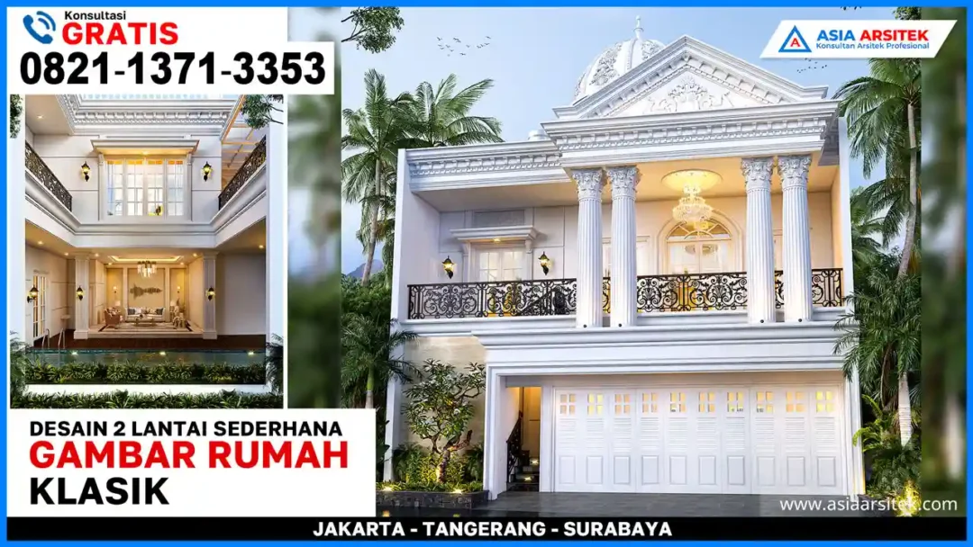 Contoh Rumah Klasik 2 Lantai Sederhana – Desain rumah dua lantai bergaya klasik dengan tampilan sederhana, elegan, dan fungsional untuk kebutuhan hunian keluarga.