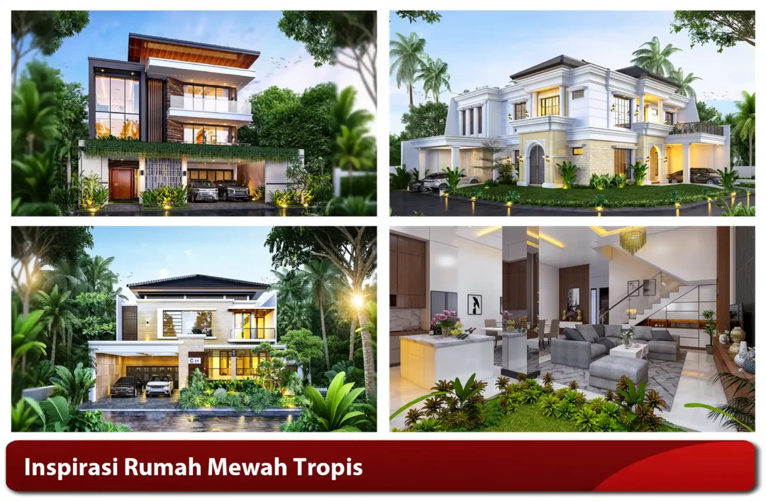 Inspirasi Rumah Mewah Tropis