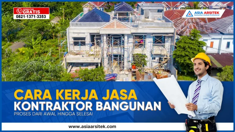Cara Kerja Jasa Kontraktor Bangunan di Bekasi dari Awal Hingga Selesai – Kontraktor terpercaya dengan layanan profesional, harga terjangkau, dan hasil berkualitas untuk hunian impian Anda!