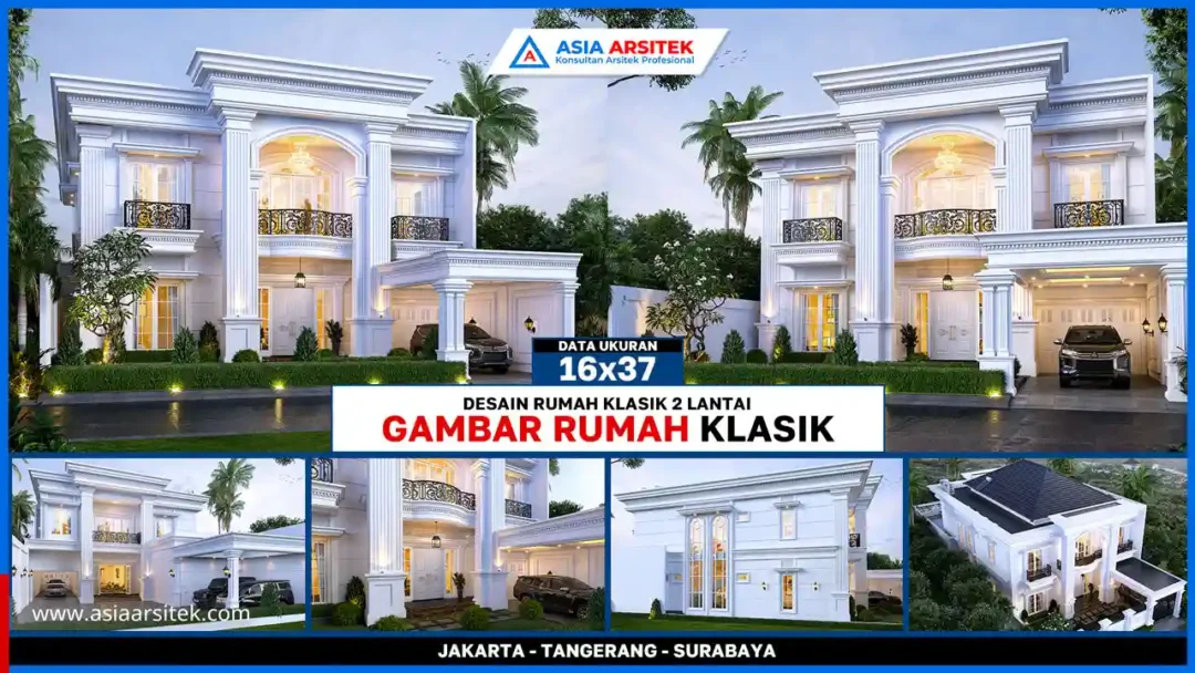 Desain Rumah Klasik Mewah 2 Lantai Ukuran 16x37 Meter – Hunian mewah bergaya klasik dengan pilar megah, balkon simetris, dan tampilan fasad elegan di lahan 16x37 meter untuk kesan istana modern.