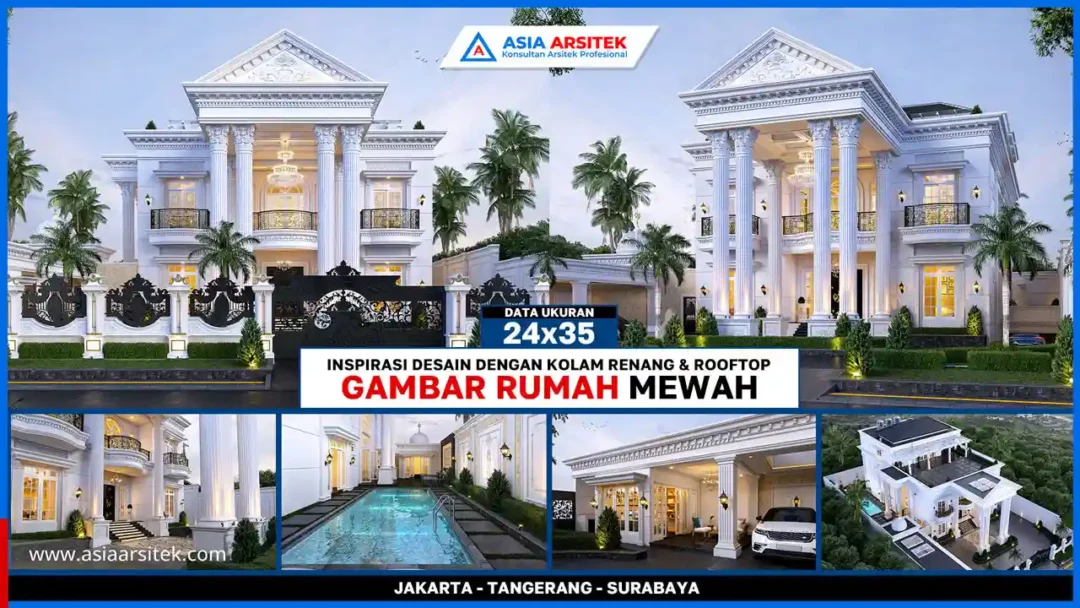 Gambar Rumah Mewah Klasik 2 Lantai 24x35 Meter dengan Kolam Renang dan Rooftop – Kontraktor terpercaya dengan layanan profesional, harga terjangkau, dan hasil berkualitas untuk hunian impian Anda!