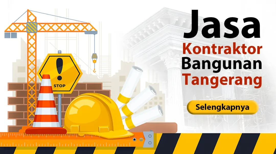 Jasa Kontraktor Bangunan di Tangerang