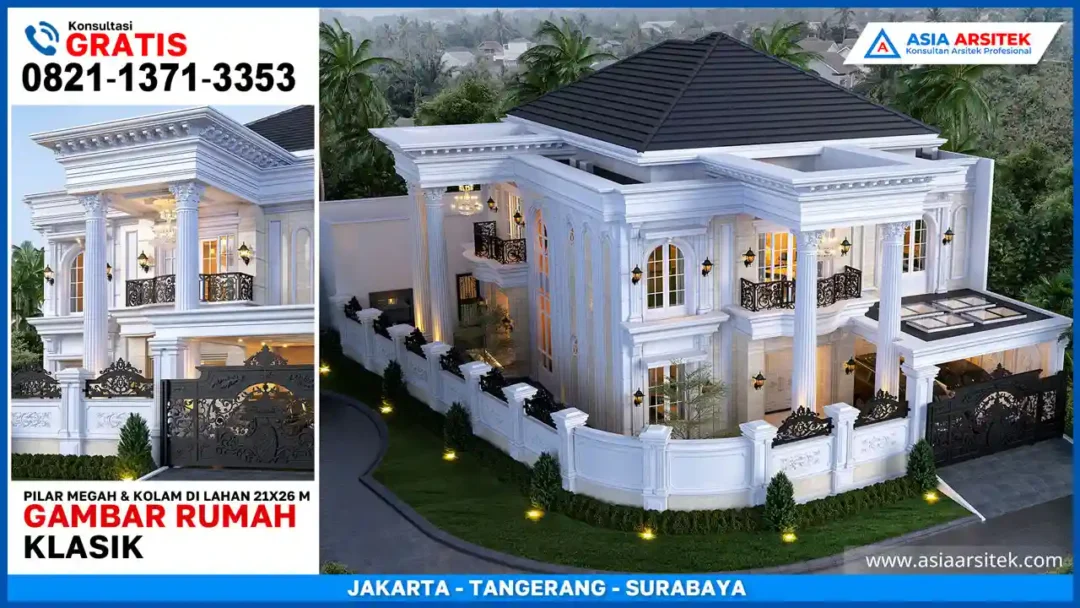 Rumah klasik mewah dengan pilar megah dan kolam elegan dibangun di atas lahan 21x26 meter dengan desain fasad megah