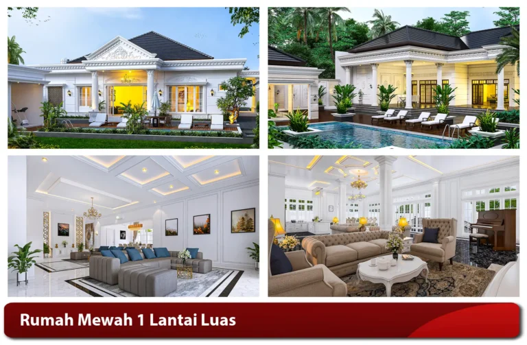 Rumah Mewah 1 Lantai Luas
