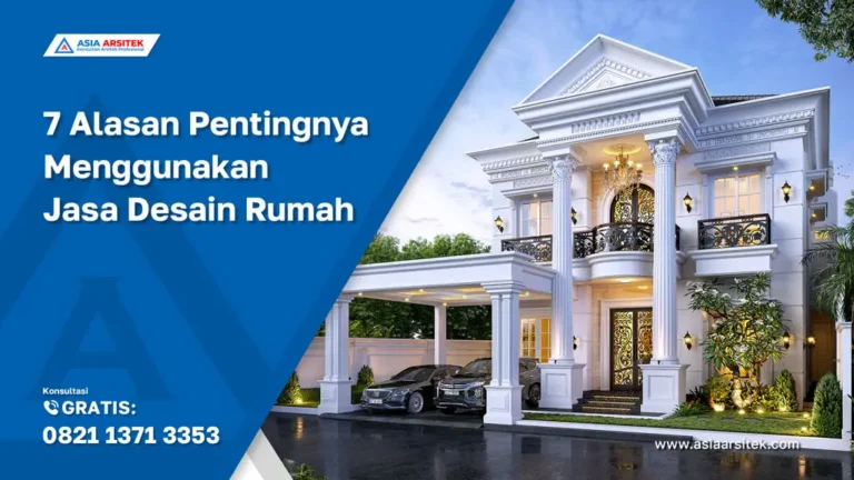 7 Alasan Pentingnya Menggunakan Jasa Desain Rumah, jasa desain rumah depok, jasa arsitek rumah depok, jasa desain rumah, jasa arsitek rumah, jasa arsitek depok, jasa arsitek, jasa gambar arsitek, jasa desain arsitek, jasa arsitek renovasi rumah, jasa kontraktor depok, jasa kontraktor bangunan depok, jasa bangun rumah depok, jasa renovasi rumah depok,