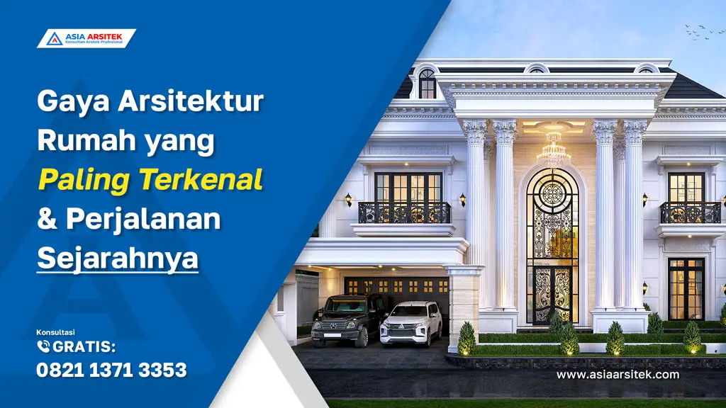 Gaya Arsitektur Rumah yang Paling Terkenal dan Perjalanan Sejarahnya, jasa kontraktor rumah, jasa kontraktor bangunan, jasa bangun rumah, jasa renovasi rumah, kontraktor rumah, kontraktor bangunan, kontraktor depok, jasa kontraktor bangunan depok, jasa bangun rumah depok, jasa renovasi rumah depok, jasa arsitek rumah, jasa desain rumah, Bekasi, Tangerang