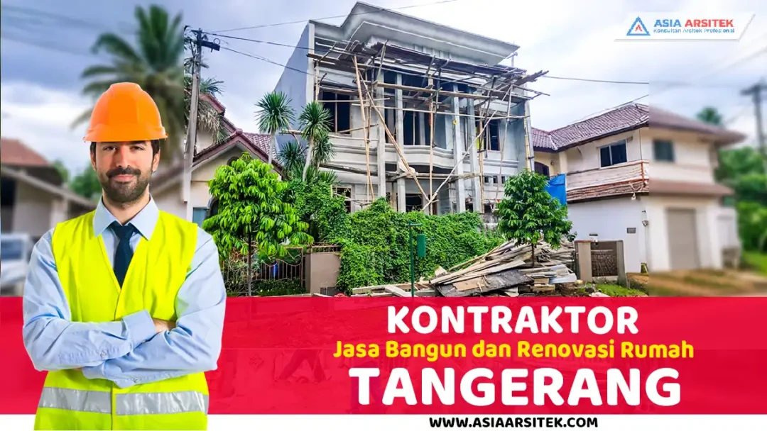 Harga Kontraktor Jasa Bangun dan Renovasi Rumah Di Tangerang