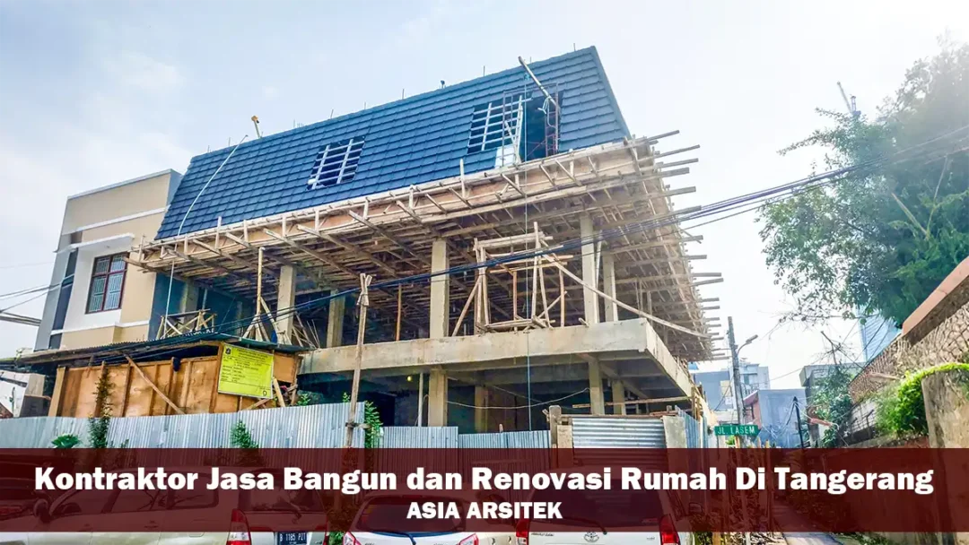 Harga Kontraktor Jasa Bangun dan Renovasi Rumah Per Meter Di Tangerang
