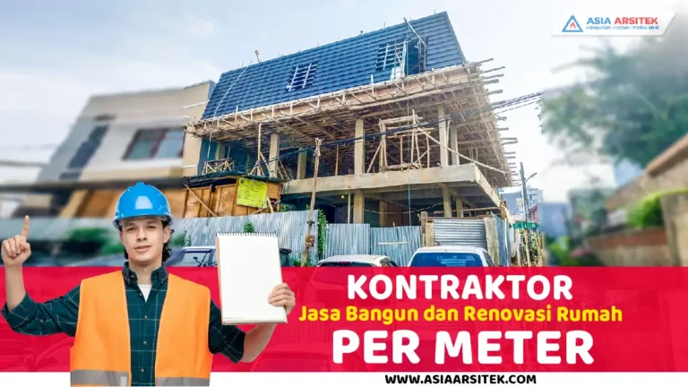 Harga Kontraktor Jasa Bangun dan Renovasi Rumah Per Meter Di Tangerang