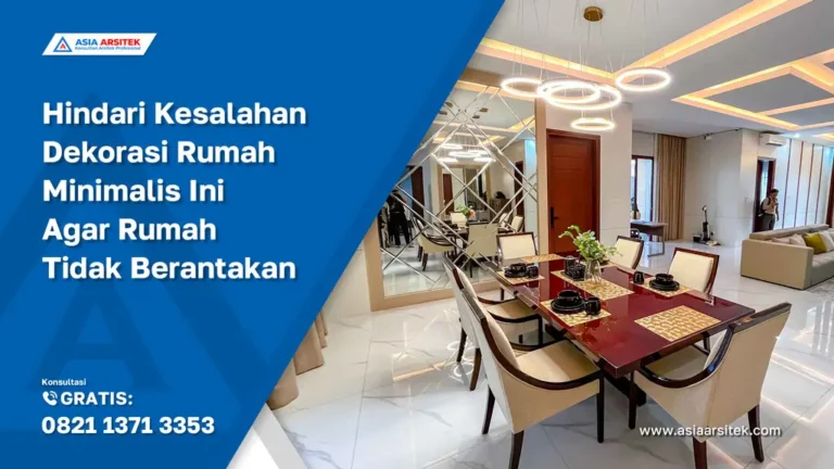 Hindari Kesalahan Dekorasi Rumah Minimalis Ini Agar Rumah Tidak Berantakan, jasa kontraktor rumah, jasa kontraktor bangunan, jasa bangun rumah, jasa renovasi rumah, kontraktor rumah, kontraktor bangunan, kontraktor depok, jasa kontraktor bangunan depok, jasa bangun rumah depok, jasa renovasi rumah depok, jasa arsitek rumah, jasa desain rumah, Bekasi, Tangerang
