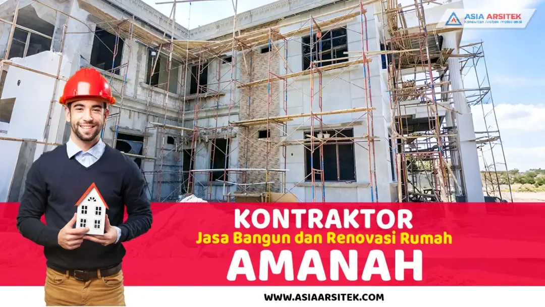 Kontraktor Jasa Bangun dan Renovasi Rumah Amanah Di Tangerang