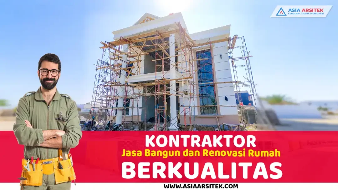 Kontraktor Jasa Bangun dan Renovasi Rumah Berkualitas Di Tangerang
