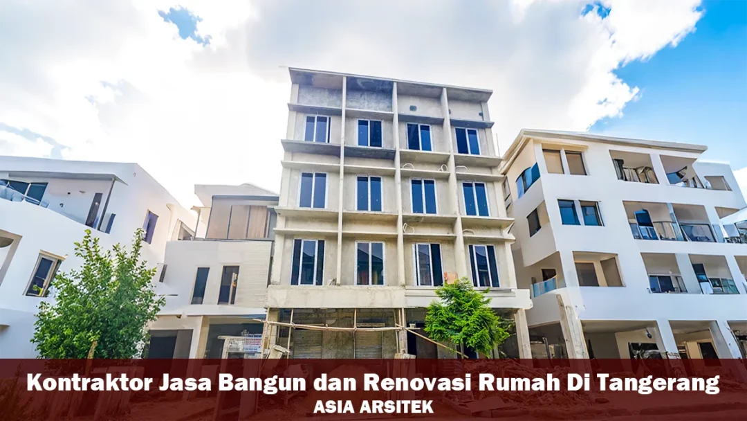 Kontraktor Jasa Bangun dan Renovasi Rumah Murah di Tangerang