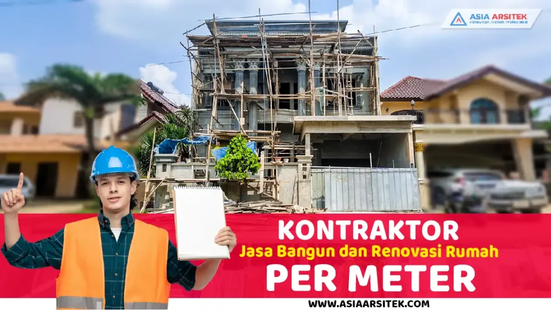 Kontraktor Jasa Bangun dan Renovasi Rumah Per Meter Di Tangerang