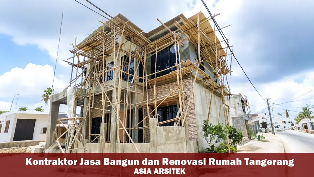 Kontraktor Jasa Bangun dan Renovasi Rumah Terpercaya Di Tangerang