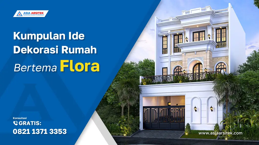 Kumpulan Ide Dekorasi Rumah Bertema Flora, jasa kontraktor rumah, jasa kontraktor bangunan, jasa bangun rumah, jasa renovasi rumah, kontraktor rumah, kontraktor bangunan, kontraktor depok, jasa kontraktor bangunan depok, jasa bangun rumah depok, jasa renovasi rumah depok, jasa arsitek rumah, jasa desain rumah, Bekasi, Tangerang