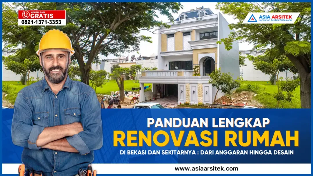 Panduan Lengkap Renovasi Rumah di Bekasi – Proses renovasi rumah dua lantai di Bekasi dengan sentuhan modern dan tim kontraktor berpengalaman.