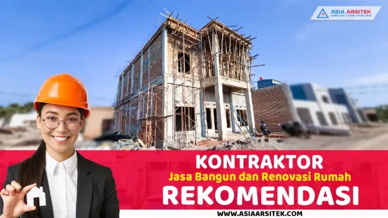 Rekomendasi Kontraktor Jasa Bangun dan Renovasi Rumah Di Tangerang