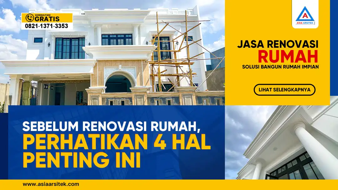 Sebelum Renovasi Rumah, Perhatikan 4 Hal Penting Ini – Ilustrasi tahap persiapan renovasi rumah dengan pemeriksaan struktur lama, perencanaan desain baru, kalkulasi biaya, dan koordinasi tim renovasi.