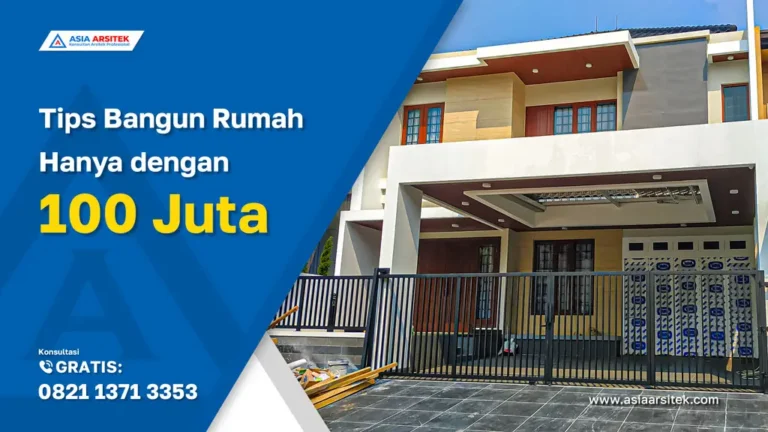 Tips Bangun Rumah Hanya dengan 100 Juta, jasa kontraktor rumah, jasa kontraktor bangunan, jasa bangun rumah, jasa renovasi rumah, kontraktor rumah, kontraktor bangunan, kontraktor depok, jasa kontraktor bangunan depok, jasa bangun rumah depok, jasa renovasi rumah depok, jasa arsitek rumah, jasa desain rumah