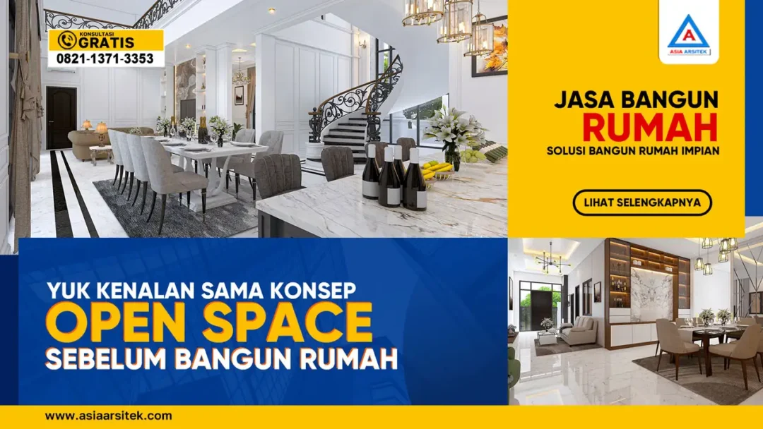 Yuk Kenalan Dengan Konsep Open Space Sebelum Bangun Rumah – Interior rumah modern tanpa sekat dengan pencahayaan alami, tata ruang terbuka antara ruang tamu, makan, dan dapur.