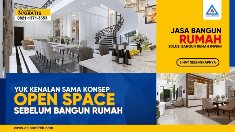 Yuk Kenalan Dengan Konsep Open Space Sebelum Bangun Rumah – Interior rumah modern tanpa sekat dengan pencahayaan alami, tata ruang terbuka antara ruang tamu, makan, dan dapur.
