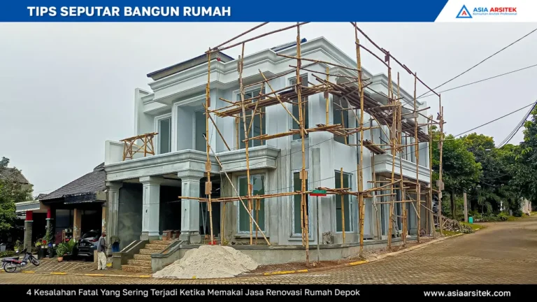 4 Kesalahan Fatal Yang Sering Terjadi Ketika Memakai Jasa Renovasi Rumah Depok, jasa arsitek rumah depok, jasa desain rumah depok, jasa kontraktor rumah, jasa kontraktor bangunan, jasa bangun rumah, jasa renovasi rumah, kontraktor rumah, kontraktor bangunan, kontraktor depok, jasa kontraktor bangunan depok, jasa bangun rumah depok, jasa renovasi rumah depok, jasa arsitek rumah, jasa desain rumah, Bekasi, Tangerang