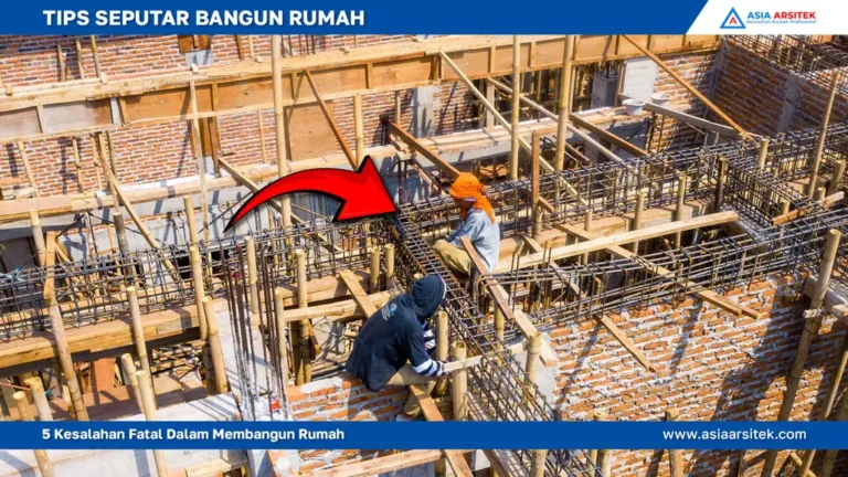 5 Kesalahan Fatal Dalam Membangun Rumah, jasa arsitek rumah depok, jasa desain rumah depok, jasa kontraktor rumah, jasa kontraktor bangunan, jasa bangun rumah, jasa renovasi rumah, kontraktor rumah, kontraktor bangunan, kontraktor depok, jasa kontraktor bangunan depok, jasa bangun rumah depok, jasa renovasi rumah depok, jasa arsitek rumah, jasa desain rumah, Bekasi, Tangerang