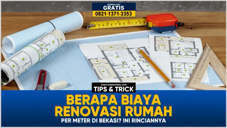 Berapa Biaya Renovasi Rumah Per Meter di Bekasi? Ini Rinciannya – Kontraktor terpercaya dengan layanan profesional, harga terjangkau, dan hasil berkualitas untuk hunian impian Anda!