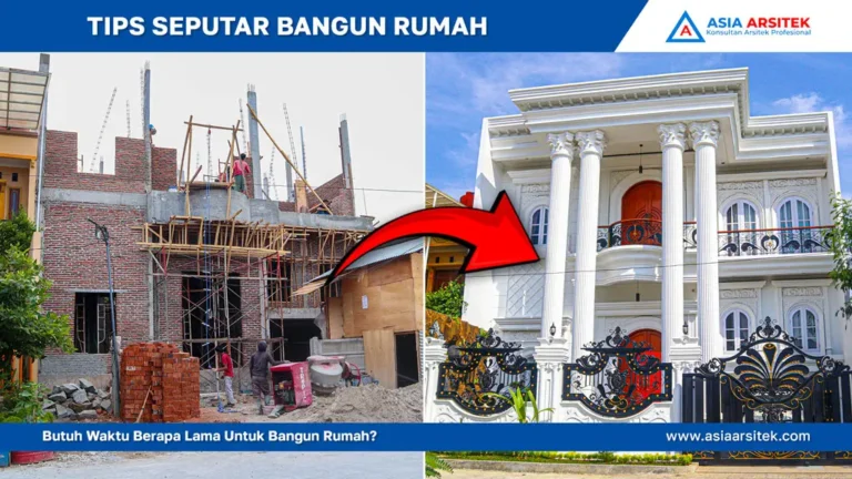 Butuh Waktu Berapa Lama Untuk Bangun Rumah, jasa kontraktor rumah, jasa kontraktor bangunan, jasa bangun rumah, jasa renovasi rumah, kontraktor rumah, kontraktor bangunan, kontraktor depok, jasa kontraktor bangunan depok, jasa bangun rumah depok, jasa renovasi rumah depok, jasa arsitek rumah, jasa desain rumah, Bekasi, Tangerang
