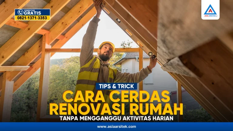 Cara Cerdas Renovasi Rumah Tanpa Mengganggu Aktivitas Harian – Kontraktor terpercaya dengan layanan profesional, harga terjangkau, dan hasil berkualitas untuk hunian impian Anda!