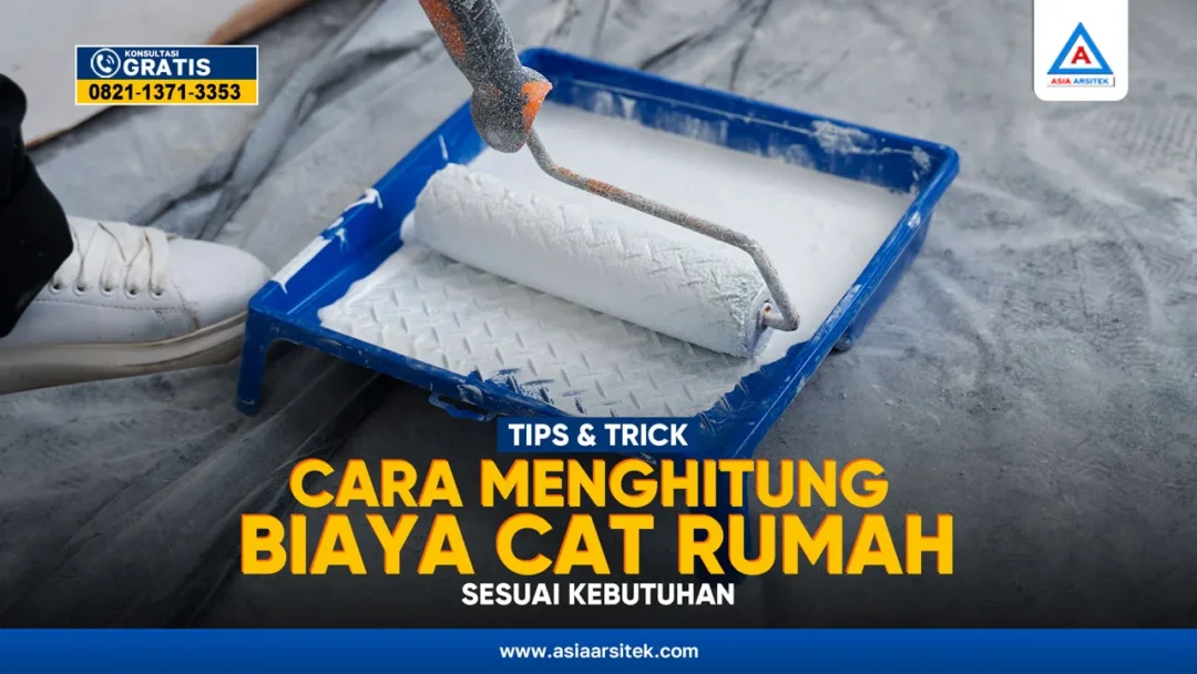 Cara Menghitung Biaya Cat Rumah Sesuai Kebutuhan – Kontraktor terpercaya dengan layanan profesional, harga terjangkau, dan hasil berkualitas untuk hunian impian Anda!