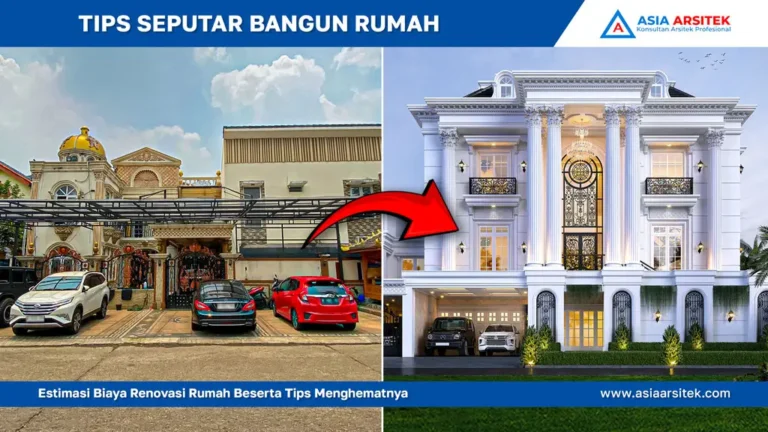 Estimasi Biaya Renovasi Rumah Beserta Tips Menghematnya, jasa kontraktor rumah, jasa kontraktor bangunan, jasa bangun rumah, jasa renovasi rumah, kontraktor rumah, kontraktor bangunan, kontraktor depok, jasa kontraktor bangunan depok, jasa bangun rumah depok, jasa renovasi rumah depok, jasa arsitek rumah, jasa desain rumah, Bekasi, Tangerang