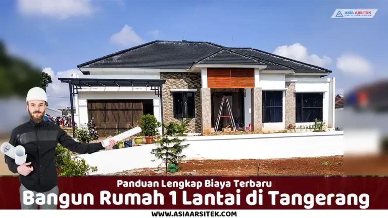 biaya bangun rumah 1 lantai Tangerang