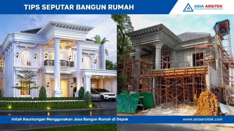 Inilah Keuntungan Menggunakan Jasa Bangun Rumah di Depok, jasa kontraktor rumah, jasa kontraktor bangunan, jasa bangun rumah, jasa renovasi rumah, kontraktor rumah, kontraktor bangunan, kontraktor depok, jasa kontraktor bangunan depok, jasa bangun rumah depok, jasa renovasi rumah depok, jasa arsitek rumah, jasa desain rumah, Bekasi, Tangerang