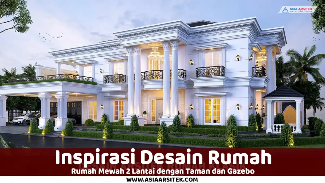 desain rumah mewah 2 lantai