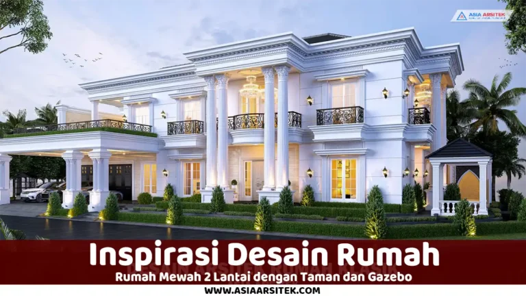 desain rumah mewah 2 lantai