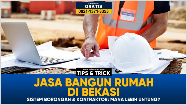 Jasa Bangun Rumah Bekasi dengan Sistem Borongan dan Kontraktor: Mana Lebih Untung? – Kontraktor terpercaya dengan layanan profesional, harga terjangkau, dan hasil berkualitas untuk hunian impian Anda!