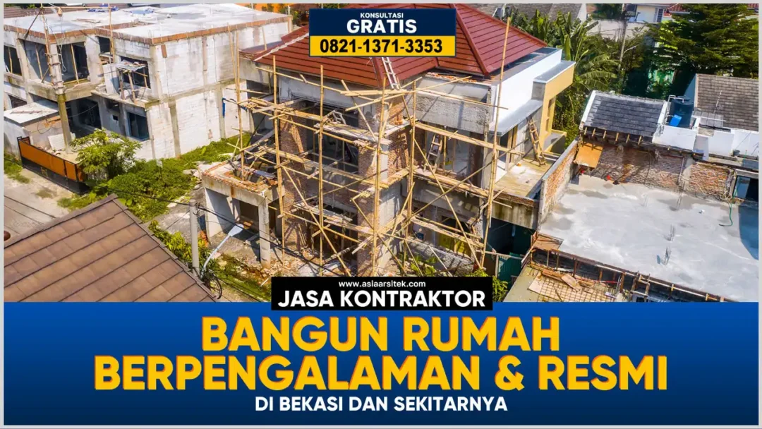 Jasa Bangun Rumah Berpengalaman dan Resmi di Bekasi – Kontraktor terpercaya dengan layanan profesional, harga terjangkau, dan hasil berkualitas untuk hunian impian Anda!