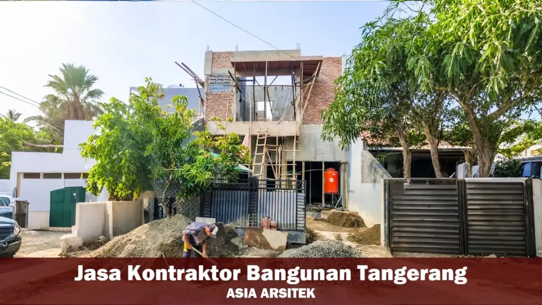 Jasa Kontraktor Bangunan Tangerang Amanah & Berkualitas