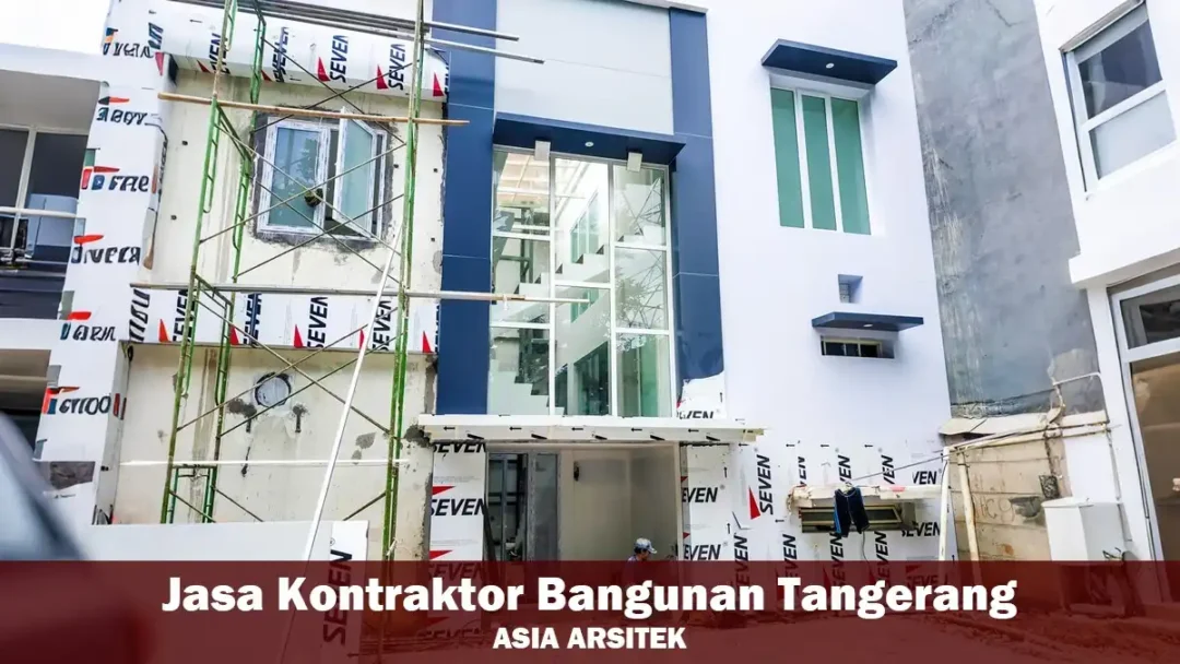Jasa Kontraktor Bangunan Tangerang Amanah & Terpercaya